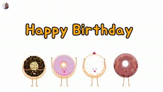 Kid Song Happy Birthday donut vers [upl. by Chicky]