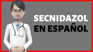 SECNIDAZOL secnidazole review EN ESPAÑOL [upl. by Laro]