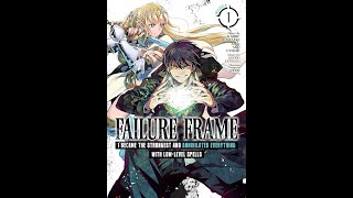 FAILURE FRAME  CHAPTER 51  60 LIGHT NOVEL [upl. by Dalohcin]