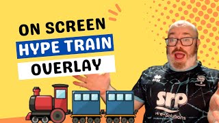 Increase your SUBS amp BITS with an ON SCREEN HYPE TRAIN [upl. by Tiffanie]