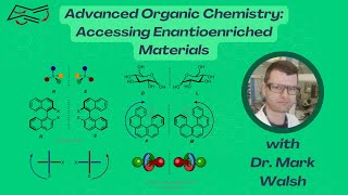 Advanced Organic Chemistry Accessing Enantioenriched Materials [upl. by Norris]