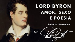 Lord Byron amor sexo e poesia [upl. by Seigler941]