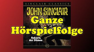 JOHN SINCLAIR CLASSICS – Folge 5 Sakuro der Dämon  Ganze Hörspielfolge [upl. by Repip]