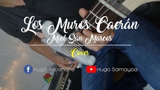 Los Muros Caerán  Miel San Marcos  Guitarra Cover [upl. by Lemmie845]