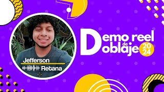 Demo reel de doblaje 2024  Jefferson Retana Mafrin [upl. by Nahem]