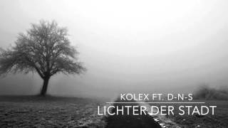 kolex ft DnS  Lichter der Stadt prod by VTBeatz [upl. by Nosredneh]