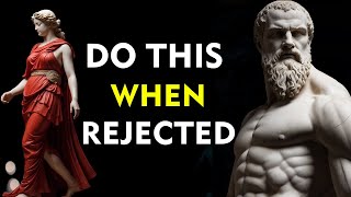 REVERSE PSYCHOLOGY  13 LESSONS on how to use REJECTION to your favor  Marcus Aurelius STOICISM [upl. by Gregg]