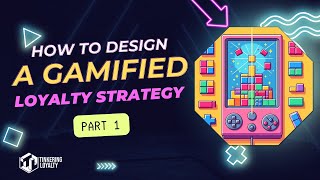 How to design a Gamified Loyalty strategy  part 1 [upl. by Tindall113]