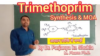 Synthesis of Trimethoprim  Mechanism of Action  In Easy and Simple Way [upl. by Atiek225]