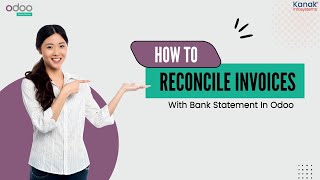 How to Reconcile Invoices with the Bank Statement in Odoo  Odoo Tutorial [upl. by Kessiah]