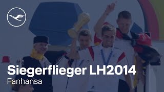 Fanhansa –Siegerflieger Unsere Champions kommen nach Hause  Lufthansa [upl. by Eamanna]