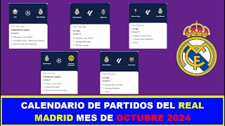 CALENDARIO DE PARTIDOS DEL REAL MADRID MES DE OCTUBRE 2024 [upl. by Releehw]