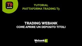 Come aprire un deposito titoli  Trading Webank [upl. by Seek]