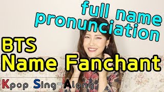 BTS Name Fanchant  full name pronunciation  tips  practice time  Kpop SingAlong [upl. by Llednor]