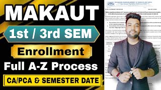 MAKAUT 1st amp 3rd SEM Enrollment AZ Process  CAPCA amp Semester Exam Date Published [upl. by Allesig351]