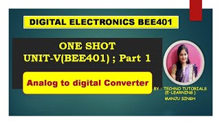 Digital Electronics BEE401 one Shot  Unit 5  PART 1  ADC in one shot  UNIT 5 ONESHOT [upl. by Aikkan75]