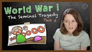 American Reacts to World War I The Seminal Tragedy Part 3 [upl. by Adamsen315]