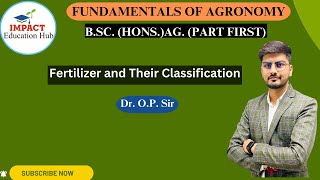 Fertilizer and Their Classification II Manure and Fertilizers II Agronomy for BSc Agriculture II [upl. by Tumer]