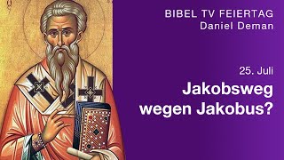 Tag des Apostel Jakobus des Älteren  Feiertage erklärt  Bibel TV [upl. by Elak]