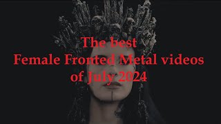 The best Female Fronted Metal videos of July 2024 [upl. by Stew991]