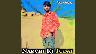 Nakchi Ki Judai [upl. by Yelhsa]