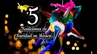 5 Tradiciones de Navidad en México [upl. by Retrop]