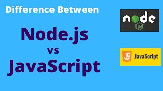 Nodejs vs Javascript Differences [upl. by Drain]