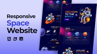 Responsive Space Website Design Using HTML CSS And JavaScript [upl. by Suckow]