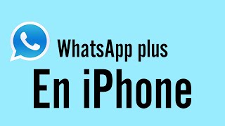 TUTORIAL DE CÓMO DESCARGAR WHATSAPP PLUS EN IPHONE GRATIS IOS 1516 y 17 [upl. by Enyamart230]