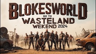 WASTELAND WEEKEND 2024 EPISODE 1 OF 9 [upl. by Mundford]