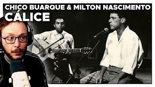 Genius Chico Buarque amp Milton Nascimento  Cálice  REACTION [upl. by Hines]