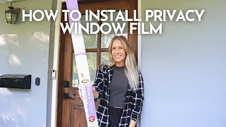 How to Install Privacy Window Film [upl. by Fairweather193]