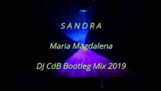 Sandra  Maria Magdalena DJ CdB Bootleg Mix 2019 [upl. by Yank]