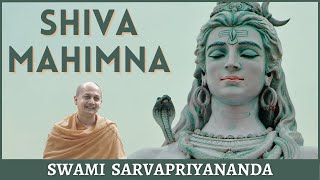 Shiva Mahimna  The Glory of Shiva  Swami Sarvapriyananda [upl. by Eiduam]