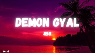 450 Demon Gyal Lyrics [upl. by Dorothee300]