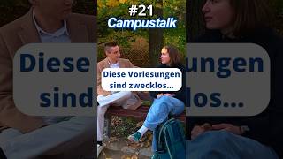 Campustalk  Diese Vorlesungen sind zwecklos… student interview straßenumfrage [upl. by Masuh]