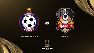 IND BARRANQUILLA COL vs MAGNUS BRA  CONMEBOL LIBERTADORES FUTSAL 2024 [upl. by Aidahs]