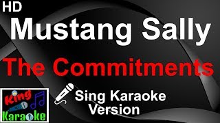 🎤 The Commitments  Mustang Sally Karaoke VersionKing Of Karaoke [upl. by Roma]