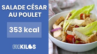 Salade César au poulet  CroqKilos [upl. by Acinoryt]