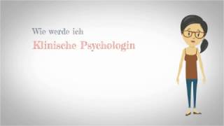 Wie werde ich Klinische Psychologin bzw Klinischer Psychologe [upl. by Piggy]