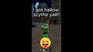 I got hallow scythe [upl. by White]