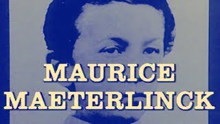 Maurice MAETERLINCK – Qui estil  DOCUMENTAIRE 1993 [upl. by Burkhardt]