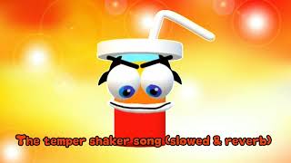 The temper shaker song slowed amp reverb credits to popcorntvextra327 for the temper shaker song [upl. by Lali]