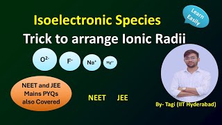 Isoelectronic Species  Trick to Arrange Ionic Radii  NEET and JEE Mains PYQs  Periodic Table [upl. by Derwood]