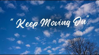 Keep Moving On  Chills Music [upl. by Tegirb452]