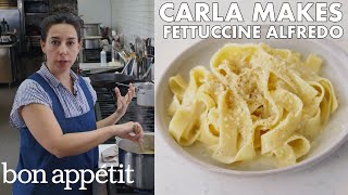 Carla Makes BAs Best Fettuccine Alfredo  From the Test Kitchen  Bon Appétit [upl. by Sheilah]