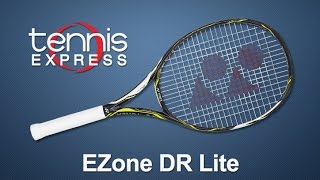 Yonex Ezone DR Lite Racquet Review  Tennis Express [upl. by Wester546]