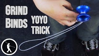 Learn Three 1A Yoyo Grind Binds [upl. by Rehpotsrihc]