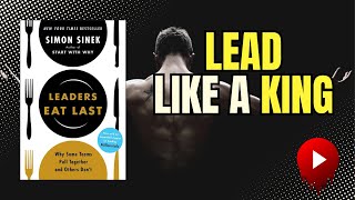 LEADERS EAT LAST AUDIOBOOK SUMMARY  Book Summary in English [upl. by Enitram852]