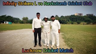 Infinity Strikers L vs Navkutumb Cricket Club  Lucknow Cricket [upl. by Hagood]